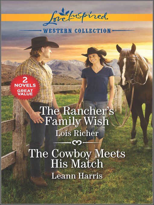 Title details for The Rancher's Family Wish and the Cowboy Meets His Match by Lois Richer - Available